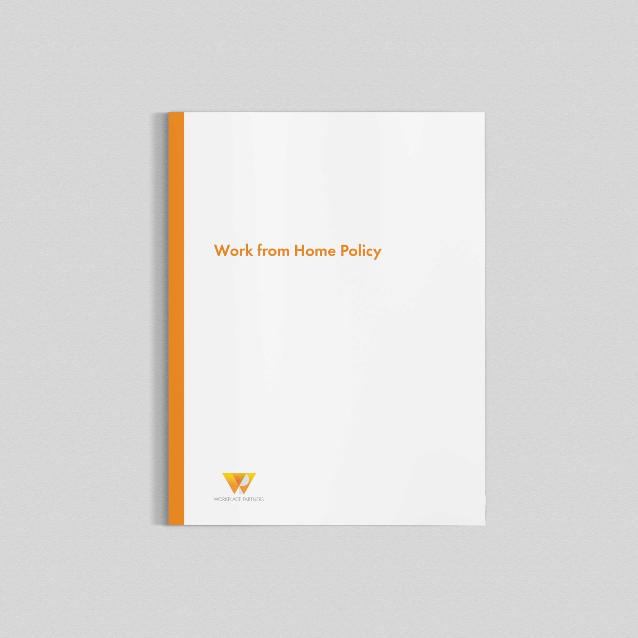 Work from Home Policy - Workplace Partners